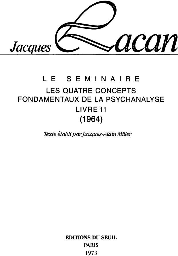 📖 DJVU. Семинары. Книга 11. Четыре основные понятия психоанализа. Лакан Ж. Страница 1. Читать онлайн djvu